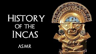 History of the Incas - ASMR Sleepy Story