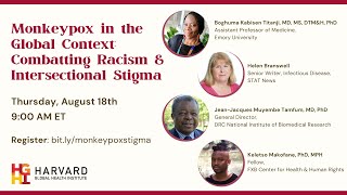 Monkeypox in the Global Context: Combatting Racism and Intersectional Stigma