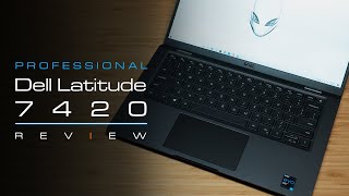 Dell Latitude 7420 In-Depth Review