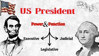 Power and functions of U.S. president