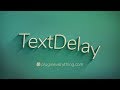 TextDelay Promo
