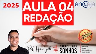 ENCCEJA 2025 - REDAÇÃO - AULA 4 | Professor Heitor Grillo