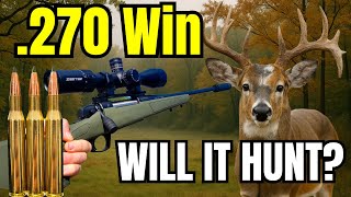 .270 Winchester - Will It Hunt? [Bullet Drop, Scope Dials, Energy and MORE]
