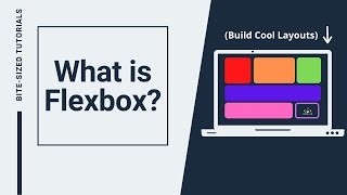 What is Flexbox? | CSS Tutorial | Flexbox | Bite-sized Tutorials
