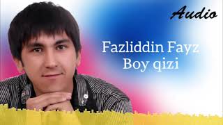 Boy qizi - Fazliddin Fayz