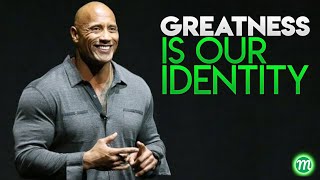 Greatness Is Our Identity - Motivational Speech #14