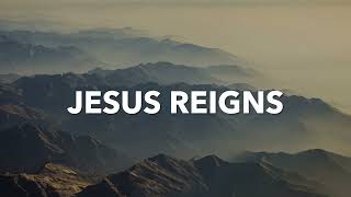 Jesus Reigns - Spontaneous Instrumental Worship | Piano + Strings