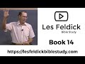 Les Feldick Bible Study | Through the Bible w/ Les Feldick Book 14