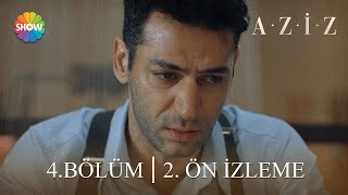 Aziz 4. Bölüm 2. Ön İzleme | \