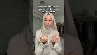 How Muslim men react… #muslim #muslimah #islam #shorts