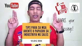 PAYONG KAIBIGAN MGA AHENTE / TIPS PARA SA MGA AHENTENG INAHENTE (VLOG 008)