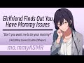 Girlfriend Finds Out You Have Mommy Issues [F4A][Willing Speaker][Cuddles][Whispers]