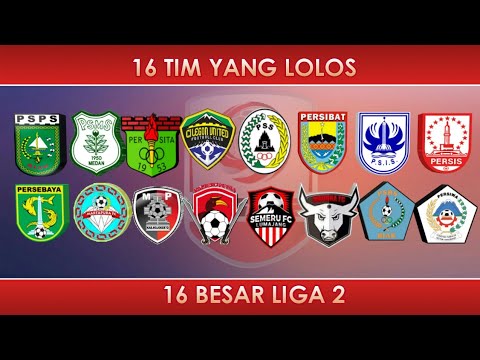 UPDATE | 16 TIM YANG LOLOS KE BABAK 16 BESAR | LIGA 2 | - YouTube