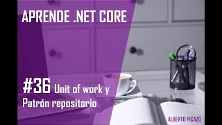 Uso de Unit of Work Y Patrón Repositorio