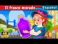 El frasco morado | The Purple Jar Story | Cuentos De Hadas Españoles | @SpanishFairyTales