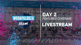 Day 2 - Featured Coverage - Part 2, 2022 Wodapalooza LIVE
