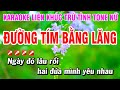 Karaoke Liên Khúc Trữ Tình Tone Nữ Nhạc Sống Dễ Hát - Đường Tím Bằng Lăng | Hoài Phong Organ