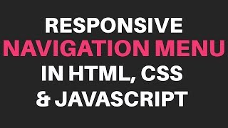 Responsive Navigation Menu in HTML, CSS and JavaScript (2018)