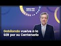 100 años de radio |  Iñaki Gabilondo vuelve a la SER por su Centenario