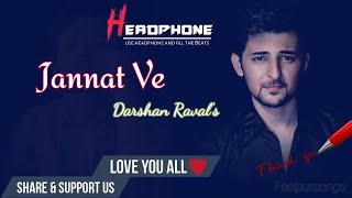 Jannat Ve Official Video | Darshan Raval | Nirmaan| Lijo George Indie Music Label #jannatVe #darsahn