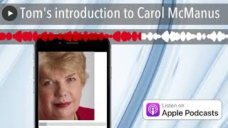 Tom's introduction to Carol McManus