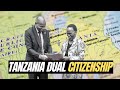 The Peculiar Case Of Tanzanian Dual Citizenship | BRAND GENESIS AGENCY