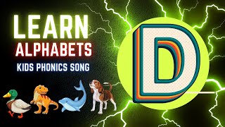 Learn The Alphabet Letter D | Alphabet Song For Kids | "D"