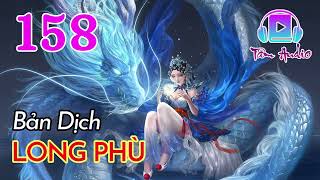 Long Phù Audio   Dịch Full   Tập 158 Chương 1571 1580