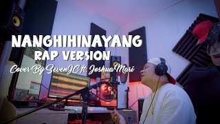 Nanghihinayang "Jeremiah" (Rap Version) Cover By SevenJC ft. Joshua Mari