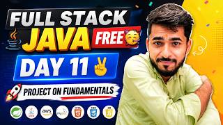 Full Stack Java Free 🥳 | Day 11 - Project on Fundamentals in Java | aadiandjava 2.0