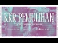 KKR PEMULIHAN | SENIN, 18 NOVEMBER 2024