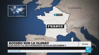 COP21 : que reste-t-il des promesses faites à Paris ?