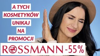 BUBLE, których UNIKAJ na Promocji ROSSMANN -55% + 3 Perełki Warte Uwagi!