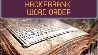 Word Order | HackerRank (Python)