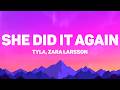 Tyla - SHE DID IT AGAIN (Lyrics) Feat. Zara Larsson