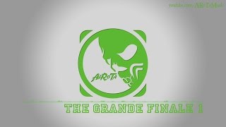 The Grande Finale 1 by Johannes Bornlöf - [Build Music]