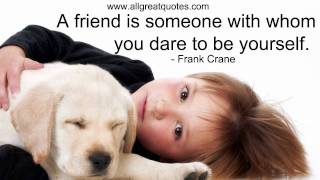 Friendship Quotes - You've Got a Friend