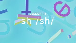 Lesson 45 - sh /sh/ - UFLI Foundations Home Practice