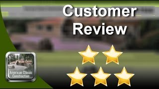 American Classic Construction Inc Chatsworth Excellent 5 Five Star Review by Caroline S.