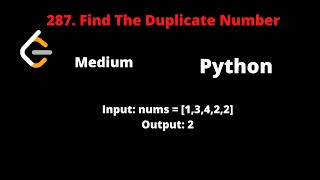 LEETCODE 287 FIND THE DUPLICATE NUMBER PYTHON
