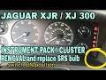 HOW TO REMOVE INSTRUMENT PACK / CLUSTER? and REPLACE SRS BULB INDICATOR. #JAGUAR #XJR.