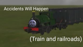 Accidents Will Happen (Train and railroads)