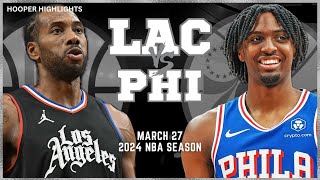 LA Clippers vs Philadelphia 76ers  Game Highlights | Mar 27 | 2024 NBA Season