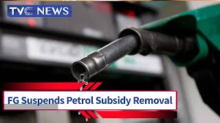Federal Government Suspends Planned Petrol Subsidy Removal