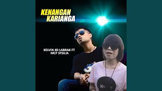 Kenangan Karianga (feat. MCP Sysilia)