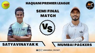 Satyavinyak Kamothe Vs Mumbai Packer | Semi final Match | @TheMumbaiCricket