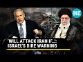 Israel Issues Big Warning After Khamenei Vows ‘Revenge’ Over Embassy Attack; ‘Will Attack Iran If…’