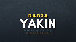 YAKIN - KARAOKE ( RADJA )