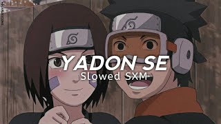YADON SE (Slowed +Reverb) ~Slowed SXM