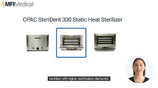 Choosing the Right Dry Heat Sterilizer: Comparing CPAC SteriDent and Wayne Options from MFI Medical